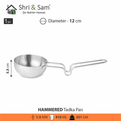 Shri & Sam Stainless Steel 12cm Heavy Weight Hammered Tadka Pan